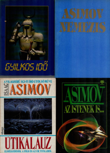 Asimov: 4 db Asimov: Gyilkos idő, Nemezis, Útikalauz, Az istenek is. könyv
