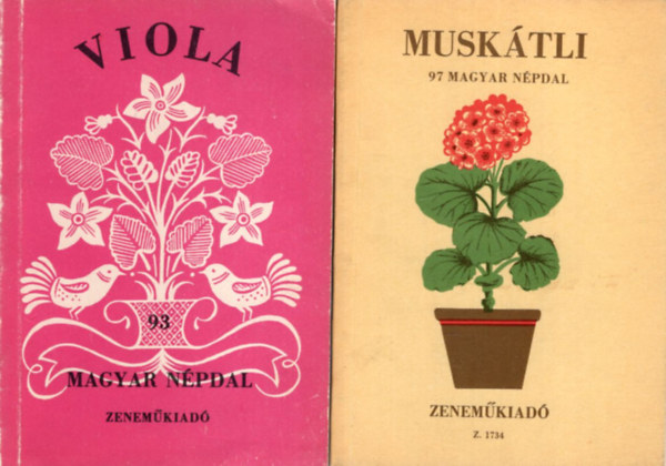 Hajdú Mihály (szerk.), Halász Kálmán: 5 db  népdal gyűjtemény ( együtt ) 1. Muskátli, 2. Nefelejcs, 3. Gyöngyvirág , 4. Tulipán, 5. Viola könyv