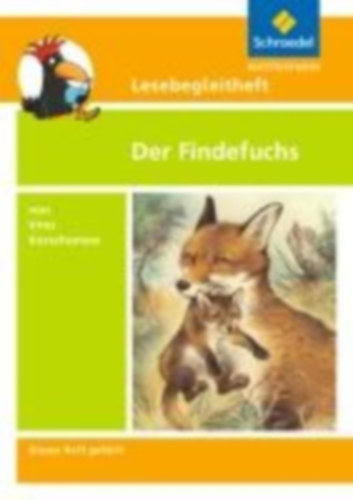 Korschunow, Irina - Kirch, Michael: Der Findefuchs. Lesebegleitheft idegen