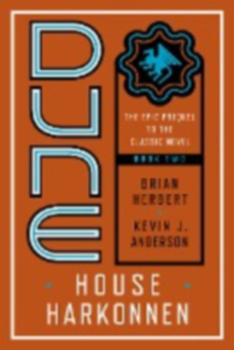 Herbert, Brian - Anderson, Kevin J: Dune: House Harkonnen idegen