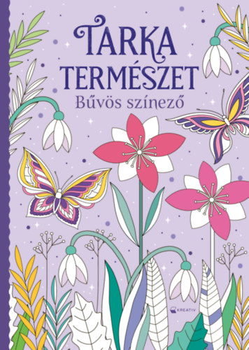Tarka természet - Bűvös színező könyv