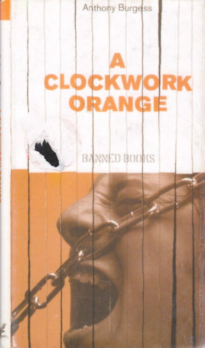 Anthony Burgess: A Clockwork Orange antikvár