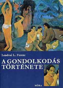 Lendvai L. Ferenc: A gondolkodás története antikvár