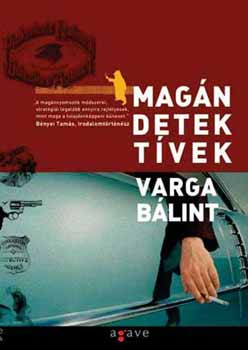 Varga Bálint: Magándetektívek könyv