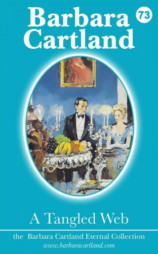 Barbara Cartland: A Tangled Web e-Könyv