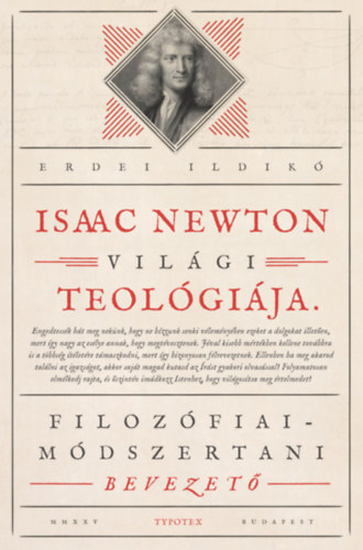 Erdei Ildikó: Isaac Newton világi teológiája e-Könyv