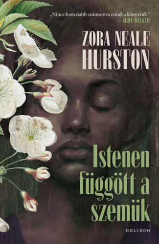 Hurston, Zoraneale: Istenen függött a szemük könyv
