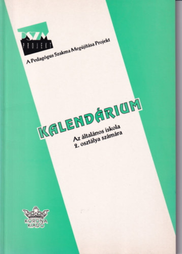Standovár Tiiborné (szerk.): Kalendárium az általános iskola 2. osztálya számára antikvár