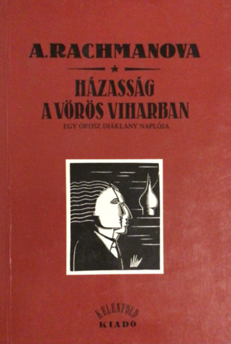 A. Rachmanova: Házasság a vörös viharban antikvár