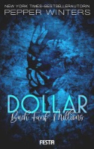 Winters, Pepper: Dollar - Buch : Millions idegen