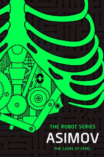 Asimov, Isaac: The Caves of Steel idegen