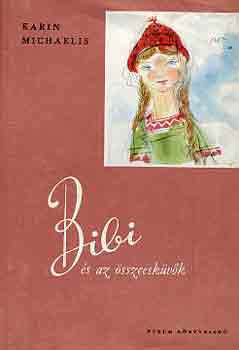Karin Michaels: Bibi és az összeeskülők antikvár