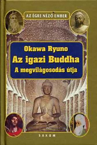 Okawa Ryuno: Az igazi Buddha - A megvilágosodás útja antikvár