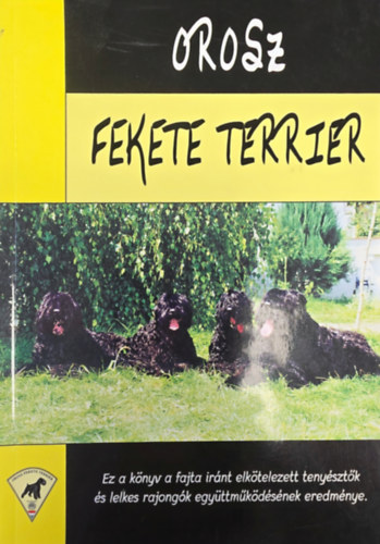 Dobainé Tar Zsuzsanna: Orosz fekete terrier - Dedikált antikvár