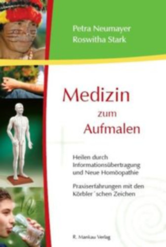 Petra Neumayer, Roswitha Stark: Medizin zum aufmalen antikvár