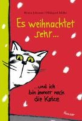 Johansen, Hanna: Es weihnachtet sehr ...und ich bin immer noch die Katze idegen