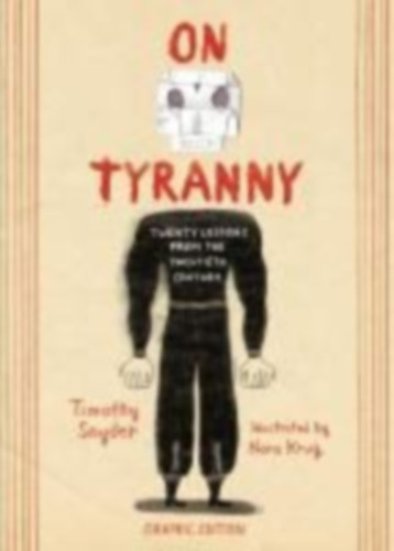 Snyder, Timothy: On Tyranny Graphic Edition idegen