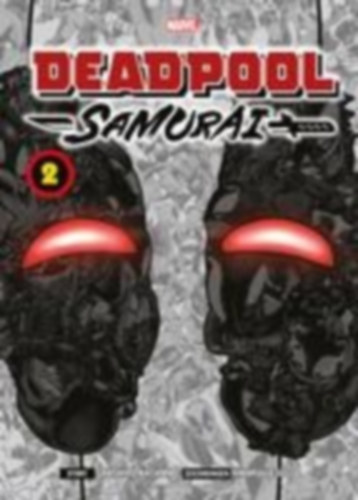 Kasama, Sanhiro - Uesugi, Hikaru: Deadpool Samurai (Manga) 02 idegen