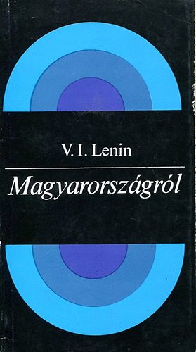 Vlagyimir Iljics Lenin: Magyarországról antikvár