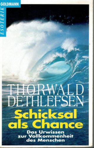 Thorwald Dethlefsen: Schicksal als Chance antikvár