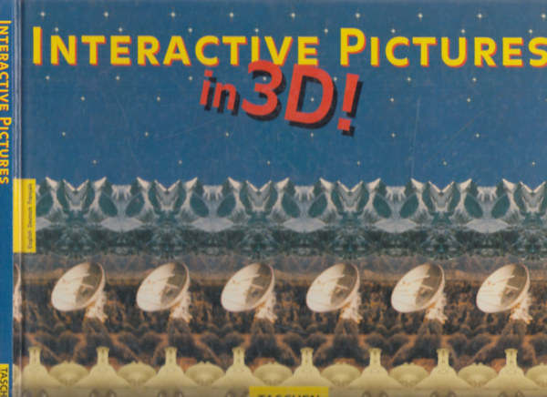 Interactive pictures in 3D! (Taschen) antikvár