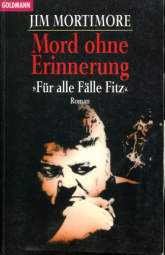 Jim Mortimore: Mord ohne Eriierung - Für alle Falle Fitz antikvár