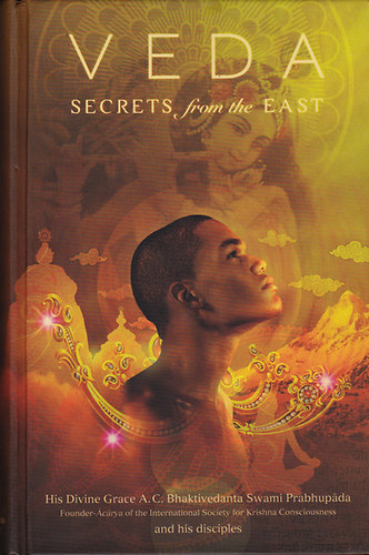 A. C. Bhaktivedanta Swami Prabhupada: Veda Secrets from the East antikvár