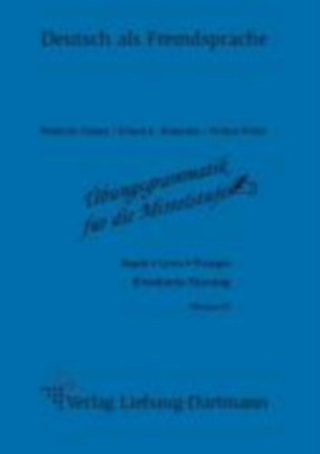 Röller, Helmut - Heilmann, Erhard G. - Clamer, Friedrich: Übungsgrammatik für die Mittelstufe. Arbeitsheft idegen