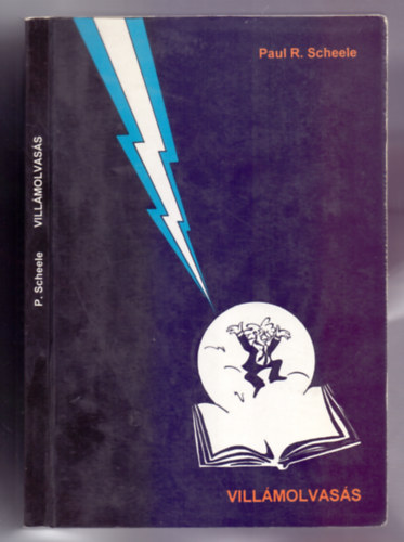 Paul R. Scheele: Villámolvasás teljes elmével (Agykontroll kft.) antikvár