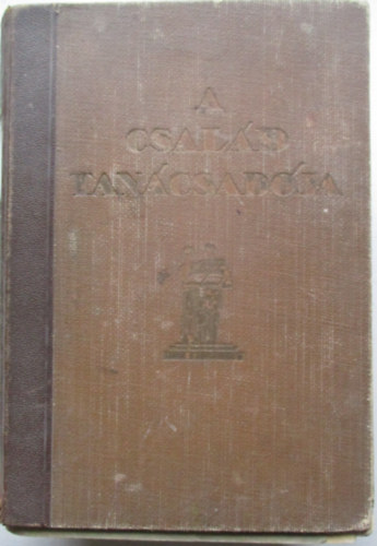 Z. Tábori Piroska szerk.: A család tanácsadója antikvár