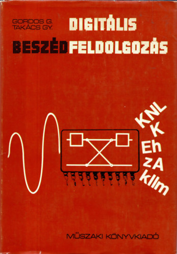 Gordos; Takács Ferenc: Digitális beszédfeldolgozás antikvár