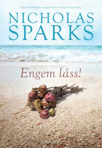 Nicholas Sparks: Engem láss! e-Könyv