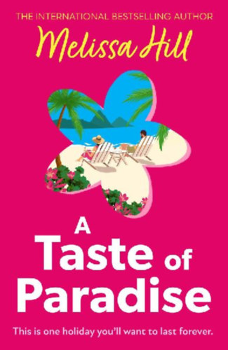 Hill, Melissa: TASTE OF PARADISE PB idegen