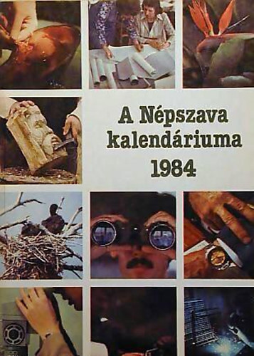 0: A Népszava kalendáriuma 1984 antikvár