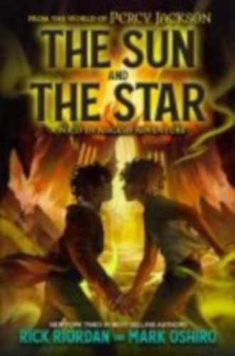 Oshiro, Mark - Riordan, Rick: From the World of Percy Jackson: The Sun and the Star idegen