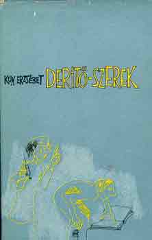 Kun Erzsébet: Derítő-szerek antikvár
