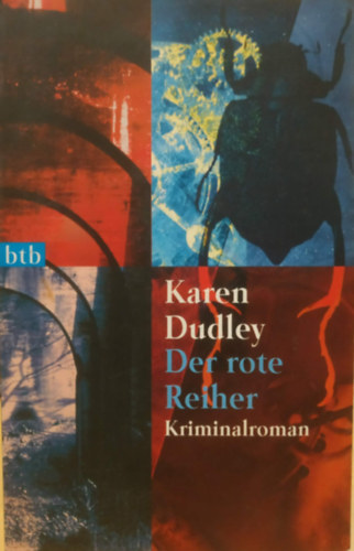 Karen Dudley: Der rote Reiher - Kriminalroman antikvár