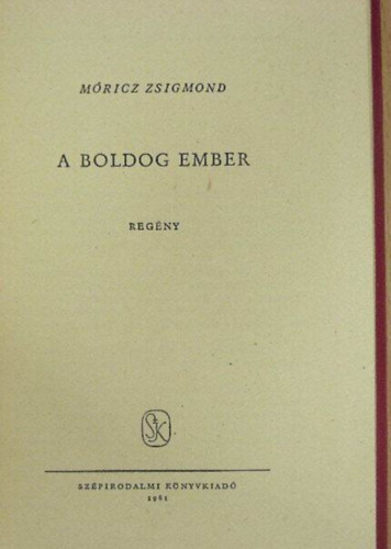 Móricz Zsigmond: A boldog ember (Móricz) antikvár