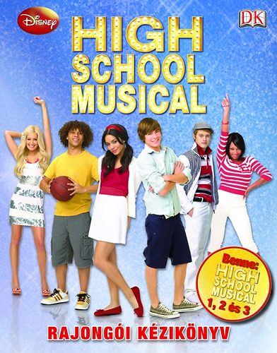 High School Musical - Rajongói kézikönyv könyv