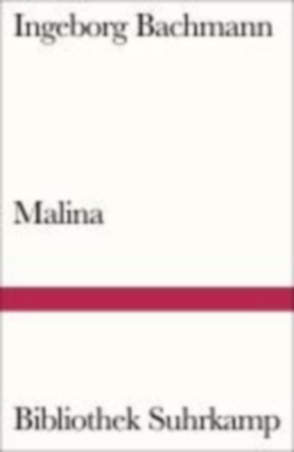 Bachmann, Ingeborg: Malina idegen