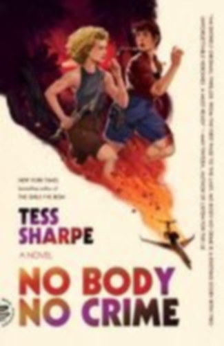 Sharpe, Tess: No Body No Crime idegen