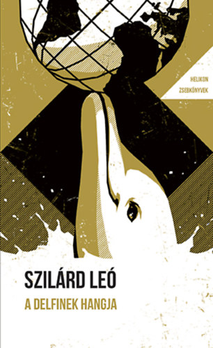 Szilárd Leó: A delfinek hangja könyv