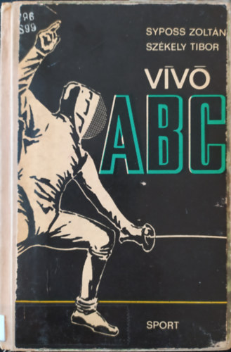 Syposs Zoltán; Székely Tibor: Vívó ABC antikvár