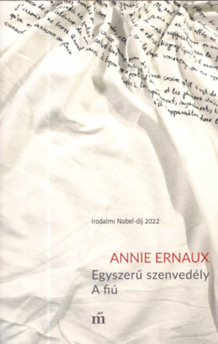Annie Ernaux: Egyszerű szenvedély - A fiú antikvár
