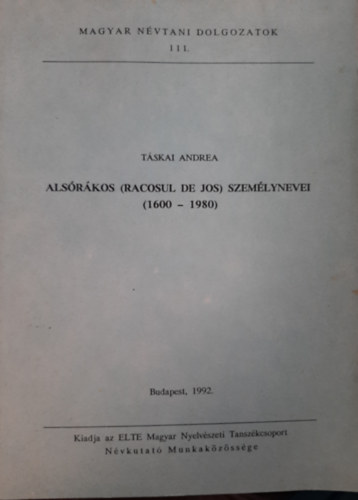 Táskai Andrea: Alsórákos (Racosul De Jos) személynevei könyv