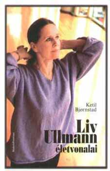 Ketil Bjornstad: Liv Ullmann életvonalai antikvár