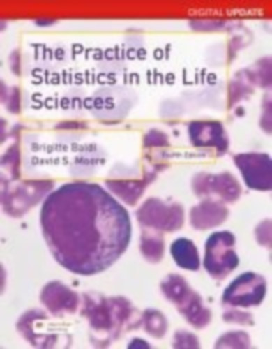 Baldi, Brigitte - Moore, David S.: Practice of Statistics in the Life Sciences, Digital Update (International Edition) idegen