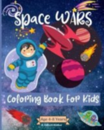 Rickblood, Malkovich: Space Wars Coloring Book For Kids Ages 4-8 years idegen