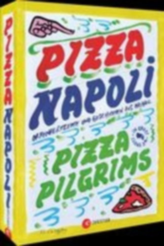 Brown, Dave - Elliot, Thom - Elliot, James: Pizza Napoli idegen