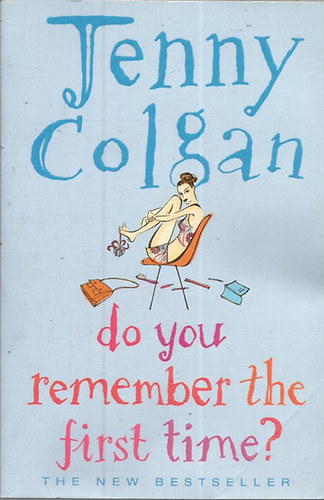 Jenny Colgan: Do You Remember the First Time? antikvár